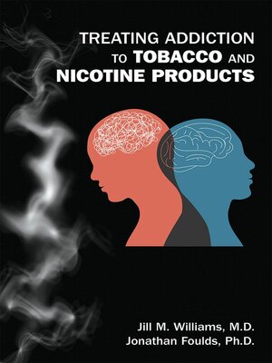 cover image of Treating Addiction to Tobacco and Nicotine Products